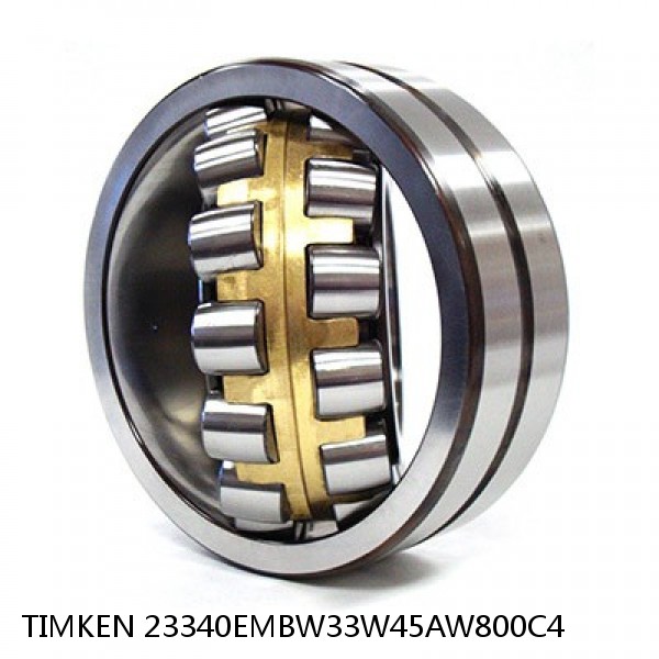 23340EMBW33W45AW800C4 TIMKEN Spherical Roller Bearings Steel Cage